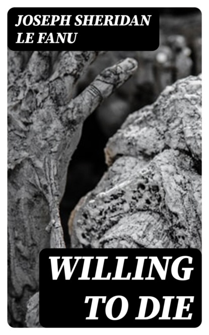 Willing to Die