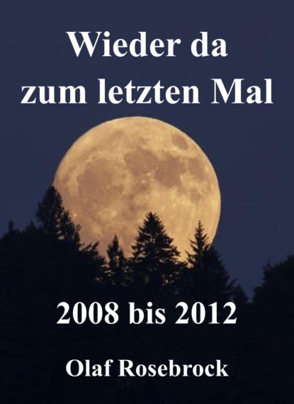 Wieder da zum letzten Mal