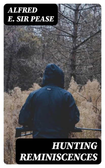 Hunting Reminiscences