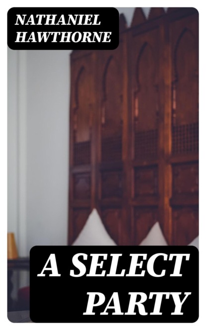 A Select Party
