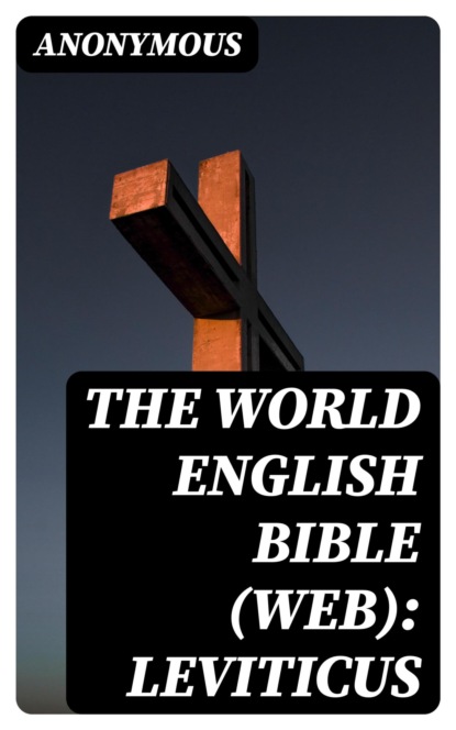 The World English Bible (WEB): Leviticus