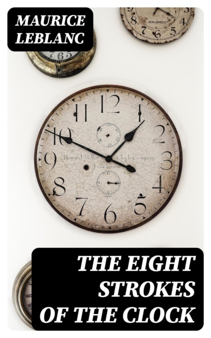 The Eight Strokes of the Clock