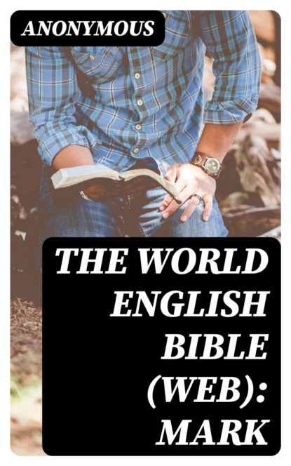 The World English Bible (WEB): Mark