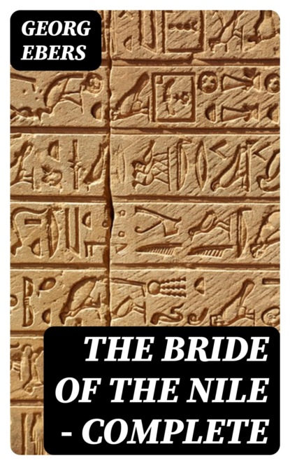 The Bride of the Nile — Complete