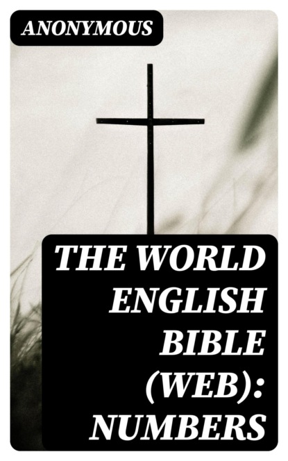 The World English Bible (WEB): Numbers