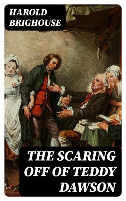 The Scaring off of Teddy Dawson