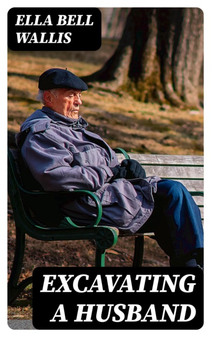 Excavating a Husband