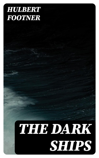 The Dark Ships