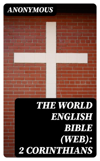 The World English Bible (WEB): 2 Corinthians