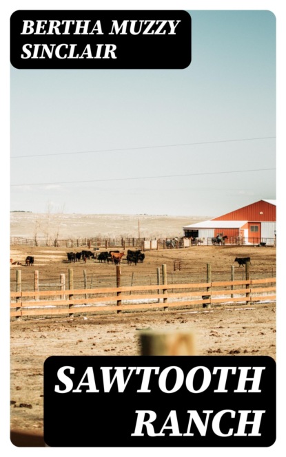 Sawtooth Ranch