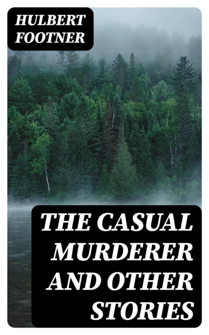 The Casual Murderer and other stories