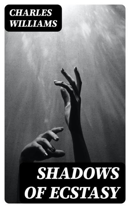 Shadows of Ecstasy