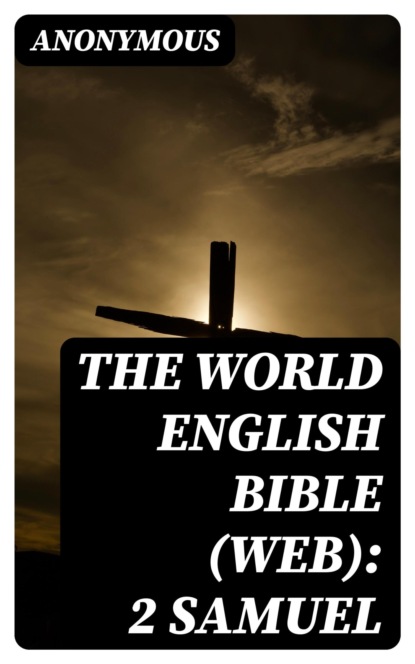 The World English Bible (WEB): 2 Samuel