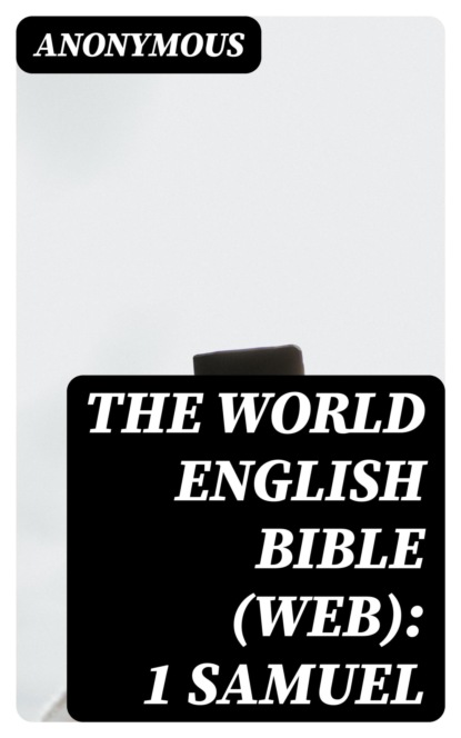 The World English Bible (WEB): 1 Samuel