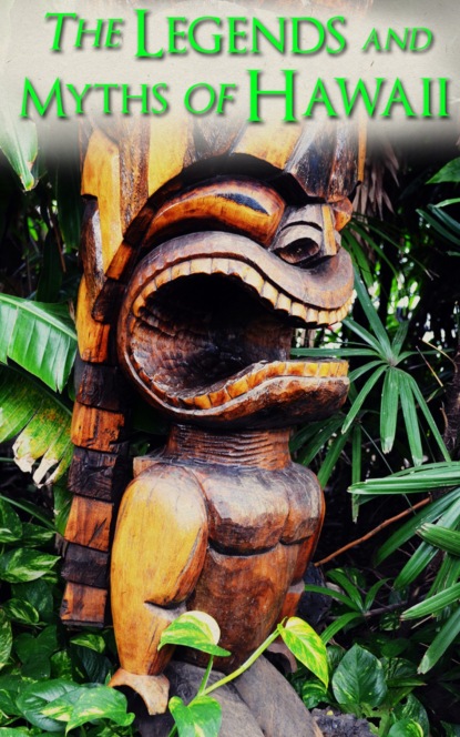 The Legends and Myths of Hawaii