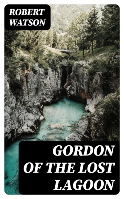 Gordon of the Lost Lagoon