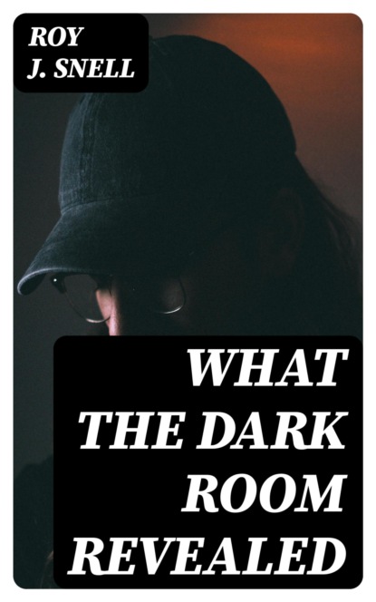 What the Dark Room Revealed