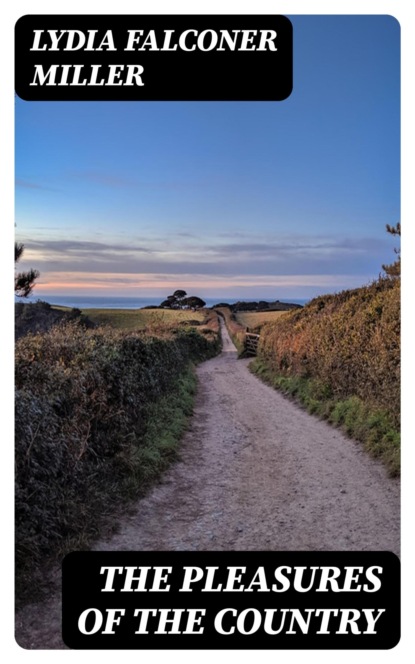 The Pleasures of the Country