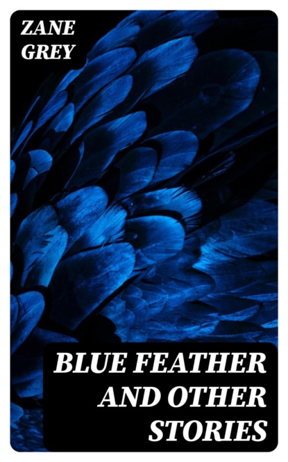 Blue Feather and Other Stories