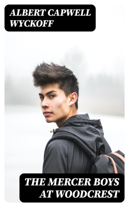 The Mercer Boys at Woodcrest