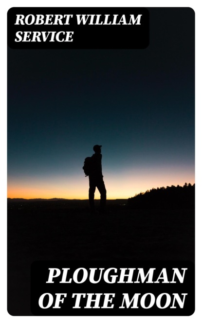 Ploughman of the Moon