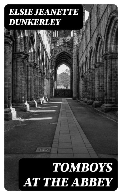 Tomboys at the Abbey