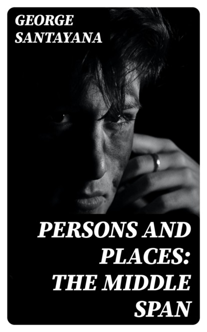 Persons and Places: The Middle Span