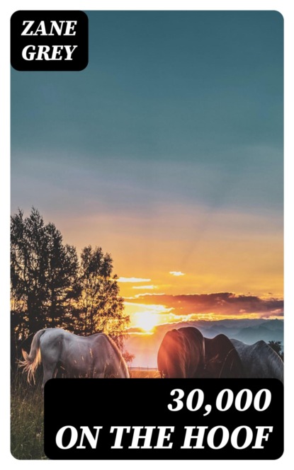 30,000 on the Hoof