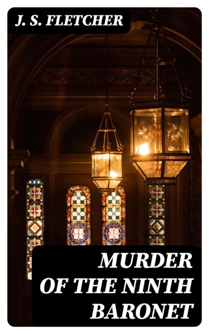 Murder of the Ninth Baronet