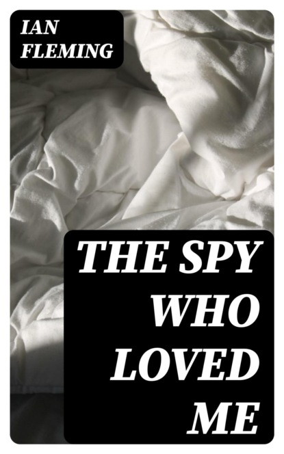 The Spy Who Loved Me