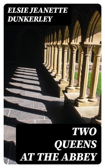 Two Queens At the Abbey