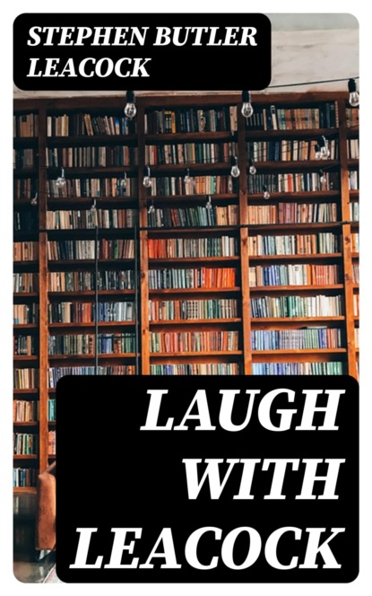 Laugh With Leacock