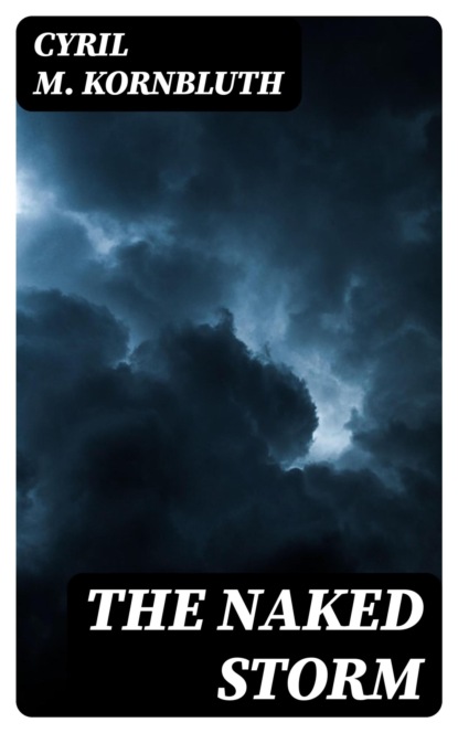 The Naked Storm