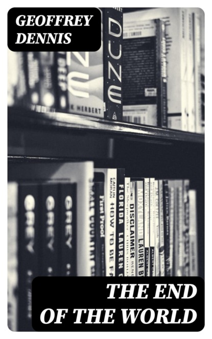 The End of the World