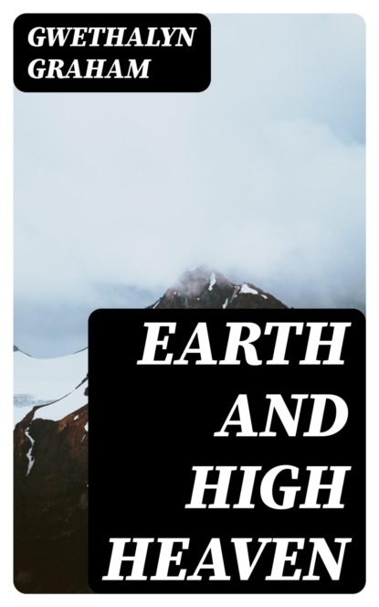 Earth and High Heaven