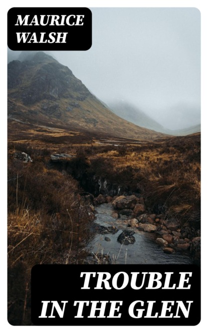Trouble in the Glen