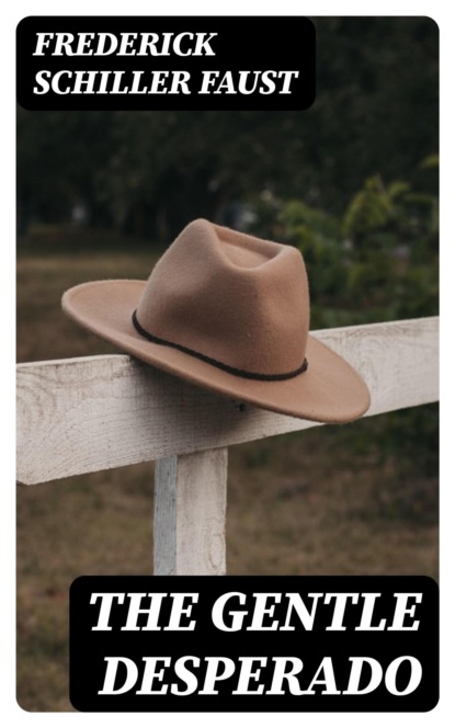 The Gentle Desperado