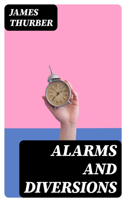 Alarms and Diversions