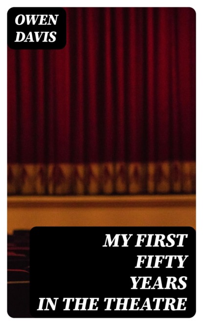 My First Fifty Years in the Theatre