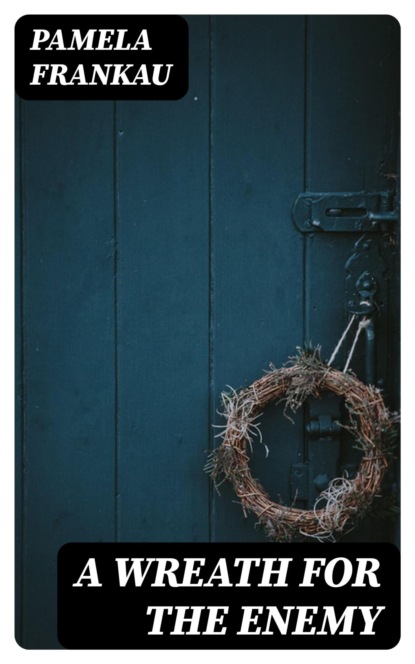 A Wreath for the Enemy