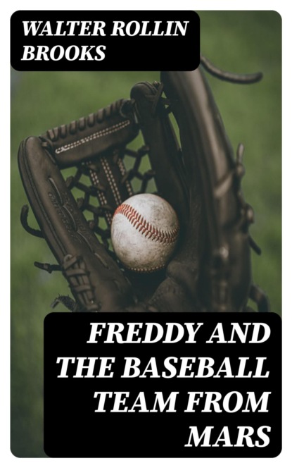 Freddy and the Baseball Team from Mars