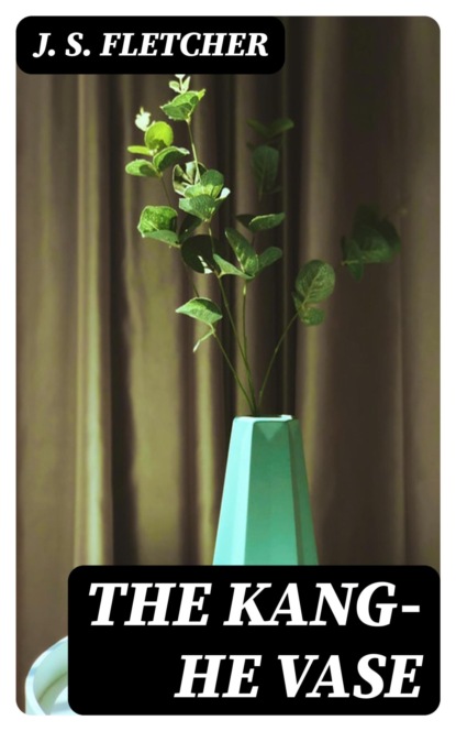 The Kang-He Vase