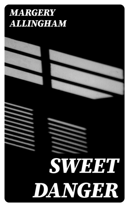 Sweet Danger