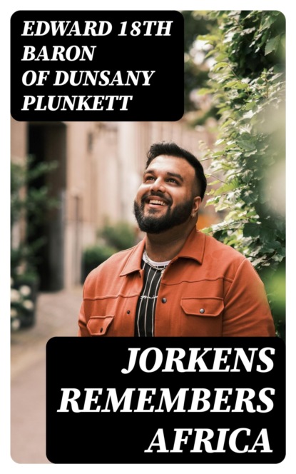 Jorkens Remembers Africa