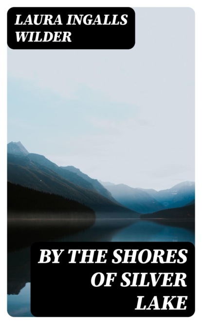 By the Shores of Silver Lake