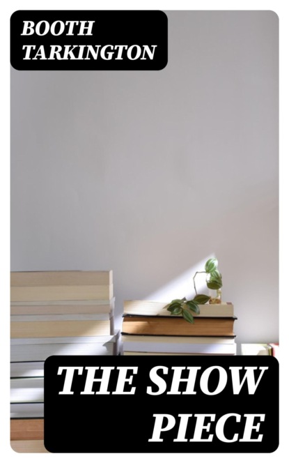 The Show Piece