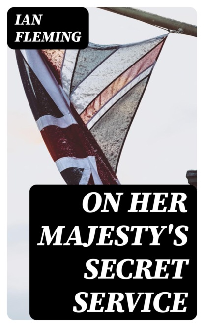 On Her Majesty's Secret Service