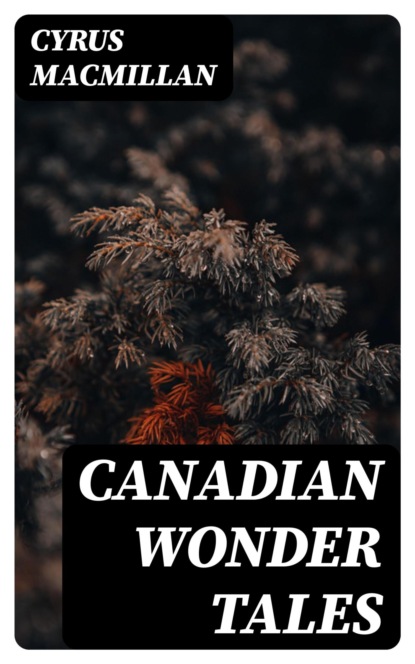 Canadian Wonder Tales