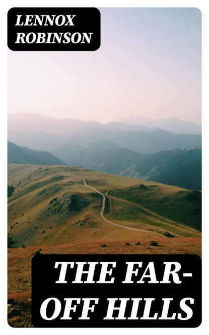 The Far-off Hills