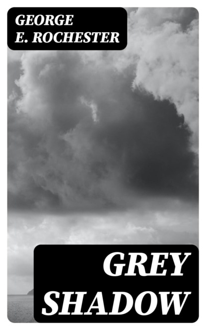 Grey Shadow